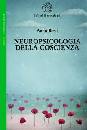 BERTI ANNA, Neuropsicologia della coscienza