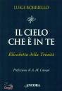 BORRIELLO LUIGI, Il cielo che  in te Elisabetta della Trinit