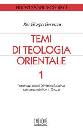 GIANAZZA PIER GIORGI, Temi di teologia orientale 1