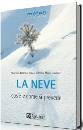 AA.VV., La neve cos