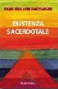 VON BALTHASAR HANS, Esistenza sacerdotale