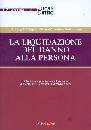 AA.VV., La liquidazione del danno alla persona