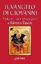 FAUSTI SILVANO, Il vangelo di Giovanni