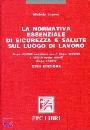 LEPORE MICHELE, La normativa essenziale di sicurezza e salute