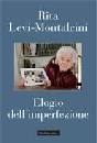 MONTALCINI RITA, Elogio dell