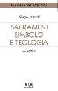 MAZZANTI GIORGIO, I sacramenti simbolo e teologia L