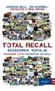 BELL GORDON - GEMMEL, total recall - memoria totale