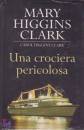 HIGGINGS CLARK, Una crociera pericolosa