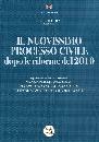 DE GIOIA VALERIO, Il nuovissimo processo civile dopo riforme 2010