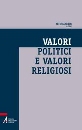 GENGHINI NEVIO /ED, Valori politici e valori religiosi
