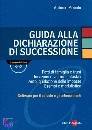 PICCOLO ANTONIO, Guida alla dichiarazione di successione