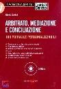 SOLDATI NICOLA, Arbitrato mediazione e conciliazione  190 formule