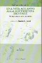 BENEDETTI GAETANO, Una vita accanto alla sofferenza mentale