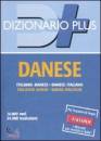 CASIRAGHI ELENA, Dizionario danese. Danese italiano/Italiano Danese