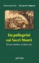 COSI - REPOSSI, Da pellegrini sui sacri monti