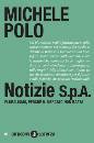 POLO MICHELE, Notizie s.p.a.