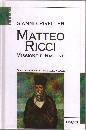 CRIVELLER GIANNI, Matteo Ricci. Missione e ragione