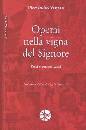 VANZAN PIERSANDRO, Operai nella vigna del Signore