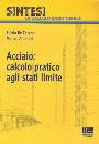 RE CECCONI- ANTONINI, Acciaio: calcolo pratico agli stati limite