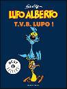 SILVER, lupo alberto. t.v.b. lupo!