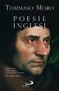 TOMMASO MORO, Poesie inglesi (testo inglese a fronte)