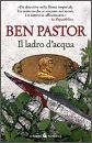 PASTOR BEN, il ladro d