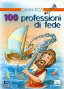 RIZZI GIMMI, 100 professioni di fede