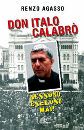 AGASSO RENZO, Don Italo Calabr.Nessuno escluso mai!