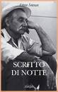 Sottsass Ettore, scritto di notte