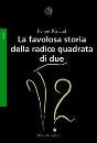 RITTAUD BENOIT, favolosa storia della radice quadrata di due