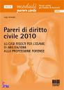 GRIMALDI LUIGI, Pareri di diritto civile 2010