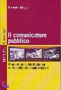 SIRIGU RENATO, Il comunicatore pubblico
