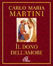 MARTINI CARLO, Il dono dell