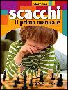 immagine di Scacchi il primo manuale