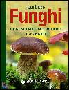 AMINT/ED, Tutto funghi. Conoscerli, raccoglierli, cucinarli