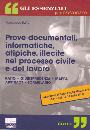 BUFFA FRANCESCO, Prove documentali nel processo civile e del lavoro