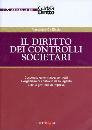 DE NICOLA ALESSANDRO, Il diritto dei controlli societari