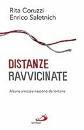 CORUZZI - SALETNICH, Distanze ravvicinate