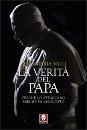 VALLI ALDO MARIA, La verit del papa