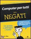 MUIR NANCY C., Computer per tutti per negati