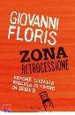 FLORIS GIOVANNI, Zona retrocessione