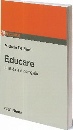 DE BENI MICHELE, Educare  La sfida e il coraggio