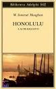 MAUGHAM SOMMERSET, honolulu e altri racconti