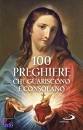 AA.VV., 100 preghiere che guariscono e consolano