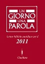 immagine di Un giorno una parola. Letture bibliche 2011