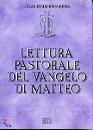 RADERMAKERS JEAN, Lettura pastorale del vangelo di Matteo