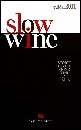 immagine di Slow wine Guida 2011