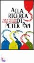 GULISANO - NEJROTTI, Alla ricerca di Peter Pan