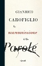 CAROFIGLIO GIANRICO, La manomissione delle parole