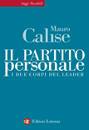 CALISE MAURO, il partito personale